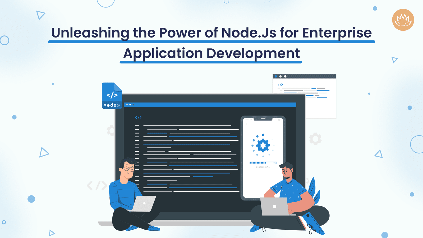 Unleashing the Power of Node.Js for Enterprise Application Development