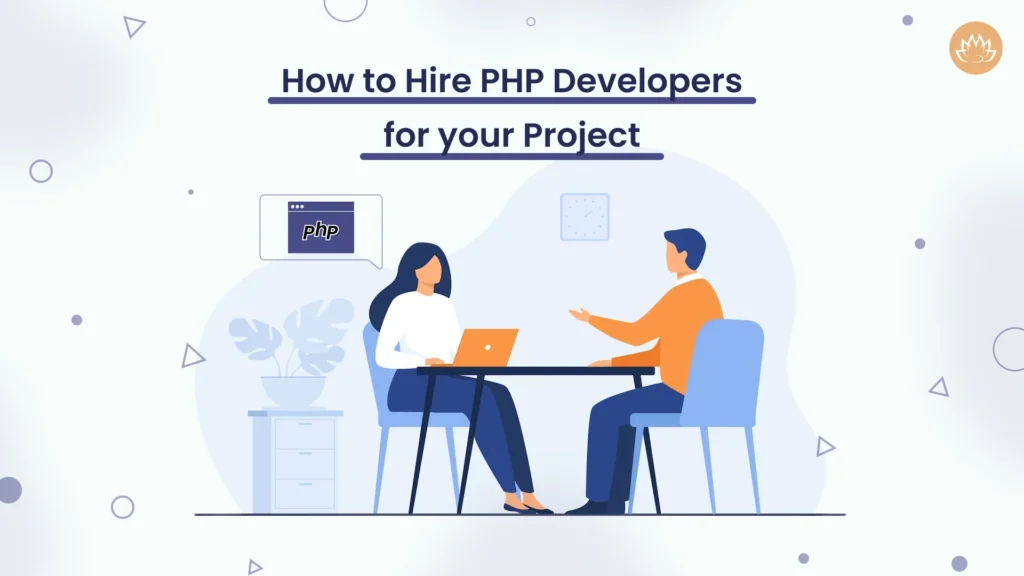 How to hire PHP developers for your project
