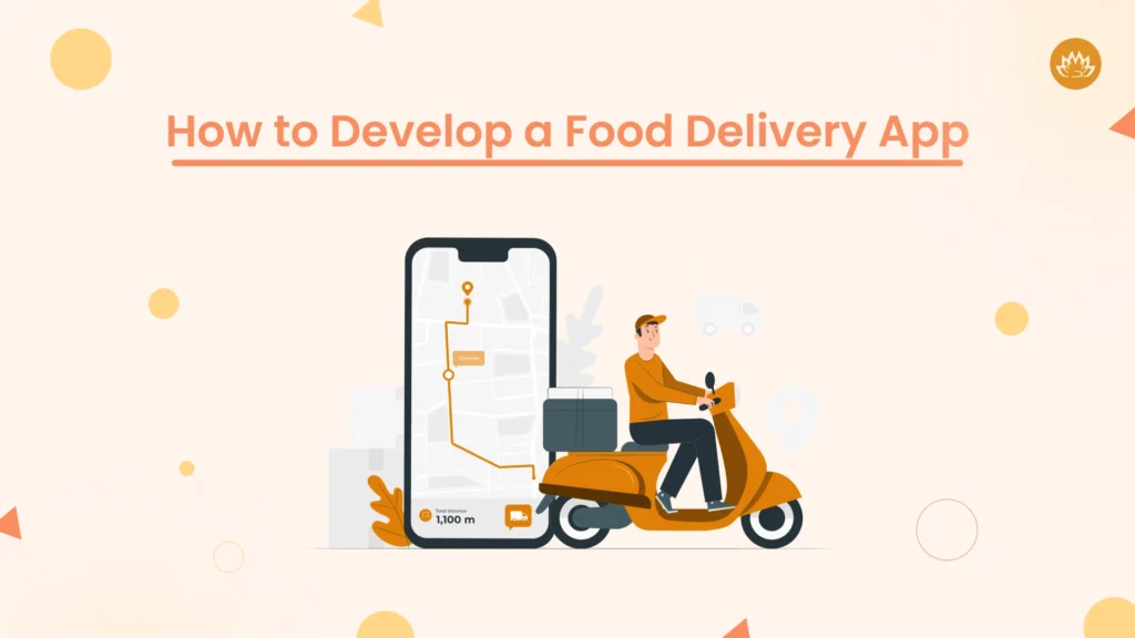 how to develop a food delivery app