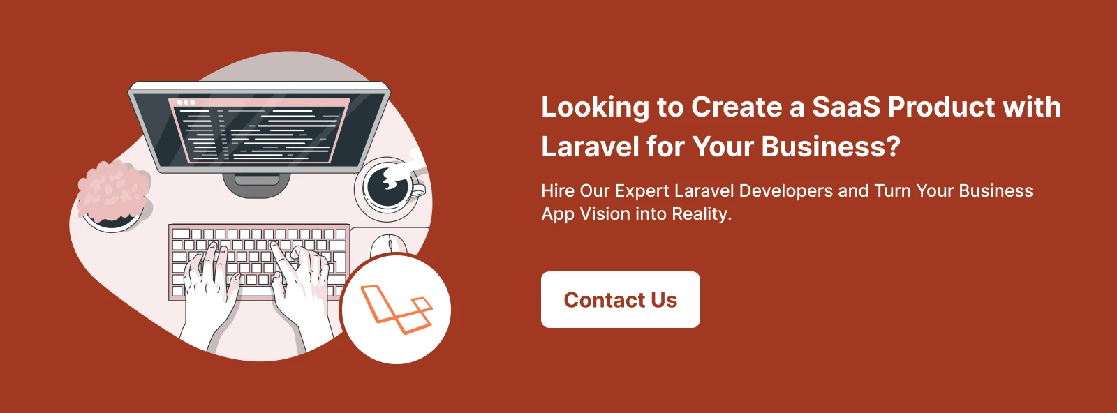 Why Laravel is best for Saas Application Development CTA