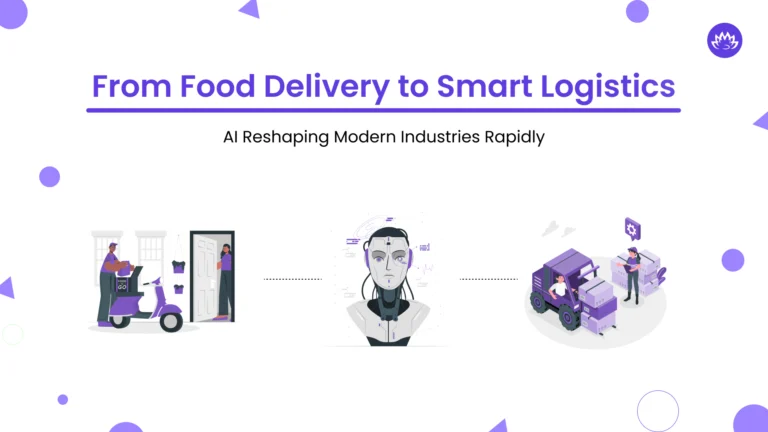 From Food Delivery to Smart Logistics: AI Reshaping Modern Industries Rapidly